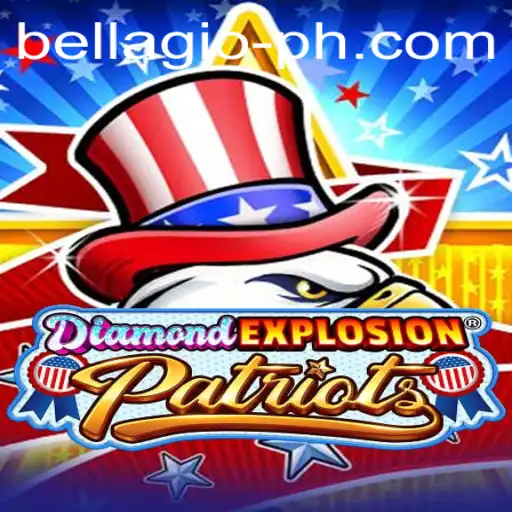 Discover the Thrills of DiamondExplosionPatriots in the Vibrant World of BellagioPH